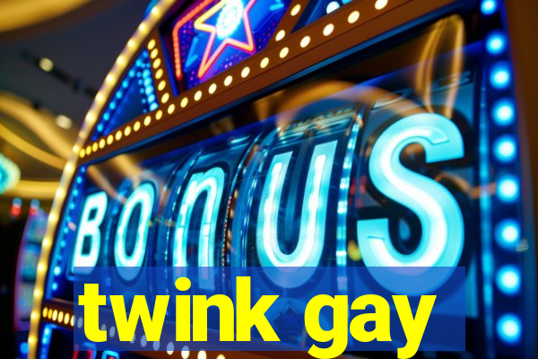 twink gay